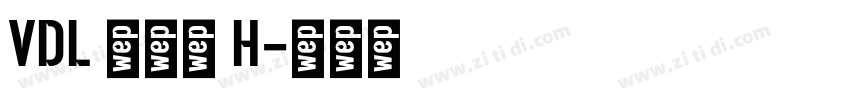 VDL 京千社 H字体转换